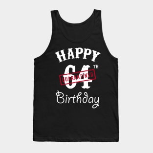 Happy 64th Quarantined Birthday Tank Top